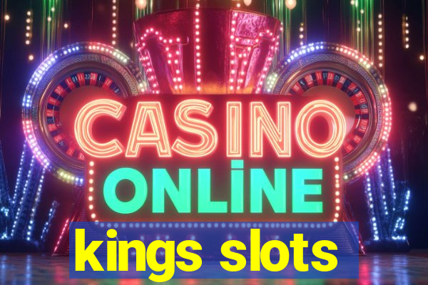 kings slots